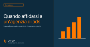 Scopri di pi&ugrave; sull'articolo Quando &egrave; il momento giusto per affidarsi a un&rsquo;agenzia di performance marketing
