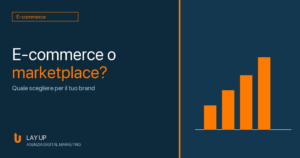 Scopri di più sull'articolo E-commerce o marketplace: quali sono le differenze e quale scegliere per il tuo brand